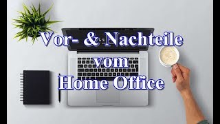 Vorteile & Nachteile vom Home Office