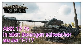 AMX 13 75: In allen Belangen schwächer als der T-71?