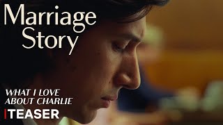 História de um Casamento | Teaser (O que eu amo no Charlie) | Netflix