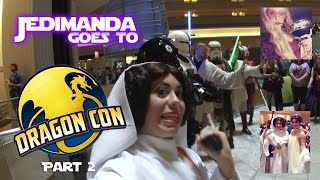Jedimanda goes to Dragon Con! Part 2