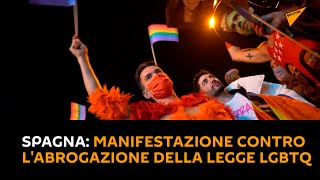 Spagna: in migliaia manifestano contro l'abrogazione della legge LGBTQ