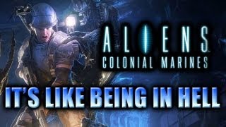 Aliens Colonial Marines: Part 17 'It's Like Being In Hell'