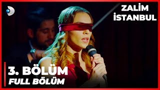 Zalim İstanbul | 3. Bölüm