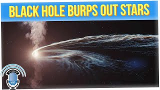 Black Hole is Burping Up Remnants of a Star it Ate 3 Years Ago