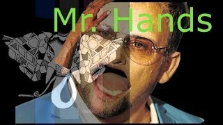 Mr Hands
