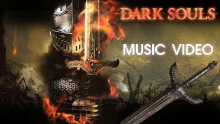 Dark Souls Music Video. (VGM)