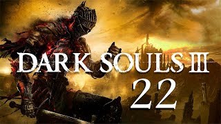 Dark Souls 3 | Capitulo 22 | Un Mundo sin Luz