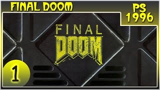 [ПРОХОЖДЕНИЕ] - Final Doom - 1/20 - Эвилюция