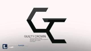 Guilty Crown - βίος / Bios (Rearranged Medley)