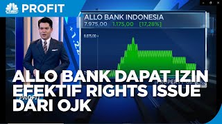 Allo Bank Dapat Izin Efektif Rights Issue Dari OJK