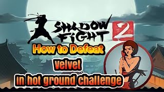Shadow Fight 2 for Windows hot ground velvet challenge