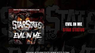 [Free Beat] Evil In Me [Prod. Star Status]