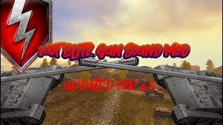 GUN SOUND MOD PACK (UPDATED FOR WOT BLITZ 6.1)