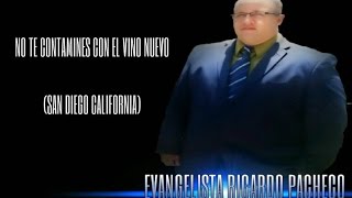 No te contamines con el vino nuevo (San Diego California)