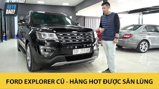 Mua xe ô tô cũ - Ford Explorer đã qua sử dụng - Hàng HOT được săn dịp cuối năm