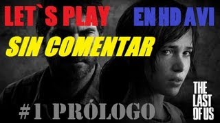 The Last of Us español | Let's Play Sin comentar | Prólogo Parte 1