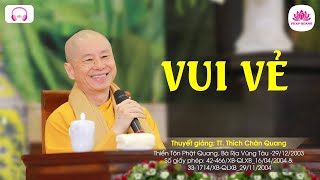 16. Vui vẻ - TT. Thích Chân Quang