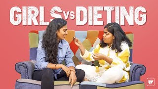 Girls vs Dieting | Girl Formula | Chai Bisket