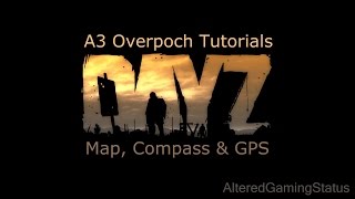 Arma 3 Overpoch Tutorials: Map Compass & GPS