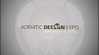 Adriatic Design Expo 2017 | Official video