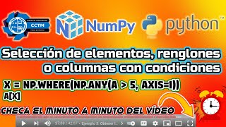 ???? ¿Cómo extraer valores, renglones o columnas de una matriz con condiciones? | np.where | Python