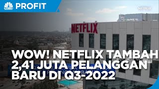 Q3-2022, Netflix Tambah 2,41 Juta Pelanggan Baru