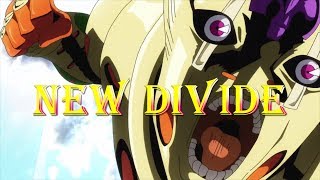 JoJo's Golden Wind - New Divide [AMV]
