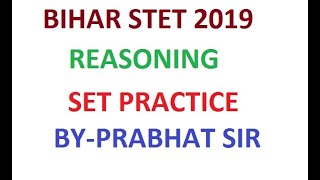 BIHAR STET REASONING-PRACTICE SET