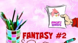 Fantasy #2 - Angry Birds/рисуем птичку
