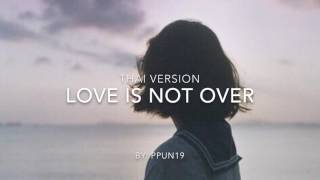 [Thai Version] Love is not over - BTS  Cover BY. BlueCrush