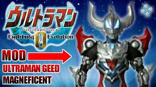 Ultraman Fighting Evolution 0 - Mod Ultraman Geed Magneficent