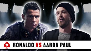 PokerStars Duel: Cristiano Ronaldo Vs. Aaron Paul