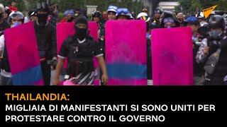 Thailandia: migliaia di manifestanti si sono uniti per protestare contro il governo