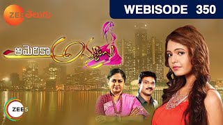 America Ammayi - Indian Telugu Story - Epi 350 - Sep 8, 2016 - Zee Telugu TV Serial - Webisode