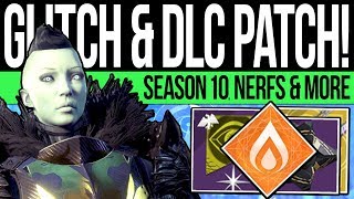 Destiny 2 | SEASON 10 UPDATE! Huge GLITCH! DLC Changes, Event Rewards, New Patch, Exotics & More!