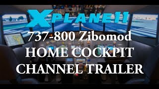 X-Plane 11 Home Cockpit Boeing 737 Zibo Mod Trailer