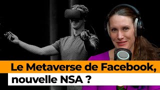 Avec la surveillance du Metaverse, « les gens vont limiter leur capacité d’expression »
