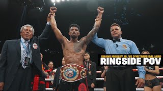 Ringside POV | Shane Mosley Jr. vs. D’Mitrius Ballard