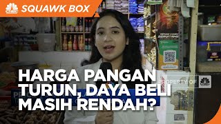 Harga Pangan Turun, Daya Beli Masyarakat Masih Rendah