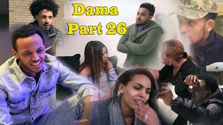 New eritrean film dama part 26 Shalom Entertainment  2018