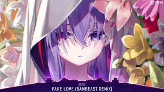 Nightcore - Fake Love (BTS - BAMBEAST Remix)