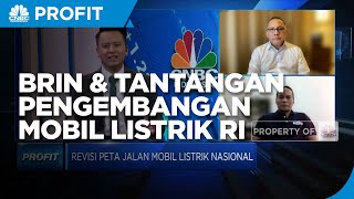 BRIN & Tantangan Pengembangan Mobil Listrik RI