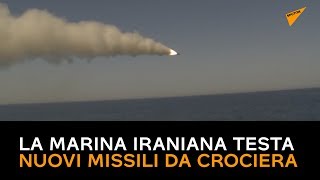 Iran, Marina testa nuovi missili da crociera