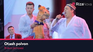Bravo jamoasi - Otash polvon