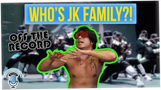 Off The Record: Who's Really a Part of the JK Family? (ft. Anthony Lee)