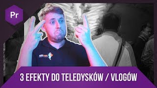 EFEKTY WIDEO Dla Teledysków i VLOGów - Jak montować vlog?