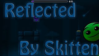 "Geometry Dash" Reflected By Skitten (3 Coins)