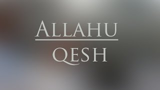 Allahu qesh - Khalid Rashid (EMOCIONALE)