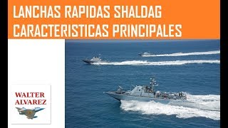 Lancha rapida SHALDAG - Caracteristicas principales