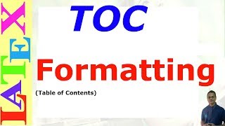 TOC (table of contents) Formatting in Latex (LaTeX: Tips/Solution-27)